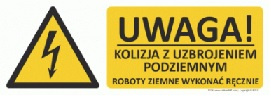 Znak Uwaga! Kolizja z uzbrojeniem podziemnym (T314)