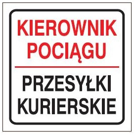 Znak Kierownik pociągu Przesyłki kurierskie na Folii Samoprzylepnej (702-95)