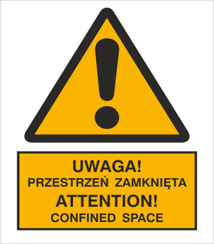 Znak uwaga przestrzeń zamknięta na Folii Samoprzylepnej (301-13)