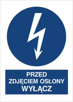 Znak Przed zdjęciem osłony wyłącz (430-15)