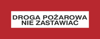 Znak droga pożarowa nie zastawiać na płycie PCV (231-07)