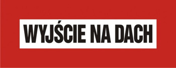 Znak wyjście na dach na płycie PCV (BC112) Signproject