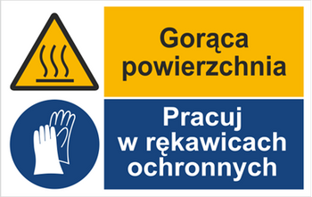 Znak Gorąca powierzchnia. Pracuj w rękawicach ochronnych (520-04)