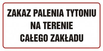 Znak Zakaz palenia tytoniu na terenie całego zakładu na płycie PCV (NE003)