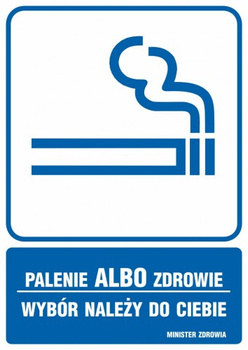 Znak Palenie albo zdrowie. Wybór należy do ciebie na płycie PCV (RB014)