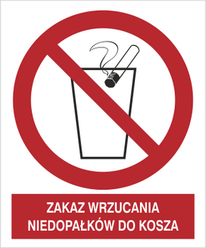 Znak zakaz wrzucania niedopałków do kosza na płycie PCV (648)