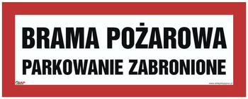 Znak brama pożarowa - parkowanie zabronione na płycie PCV (BC127) Signproject
